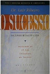 Livro O Sucesso Não Ocorre por Acaso de Dr. Lair Ribeiro pela Objetiva (1993)
