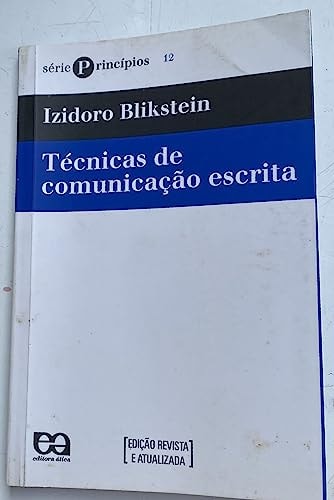 Livro Técnicas De Comunicação Escrita Série Princípios Volume 12 de Izidoro Blikstein pela Ática (2006)

