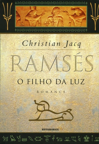 Livro Ramsés O Filho Da Luz de Christian Jacq pela Bertrand Brasil (2022)
