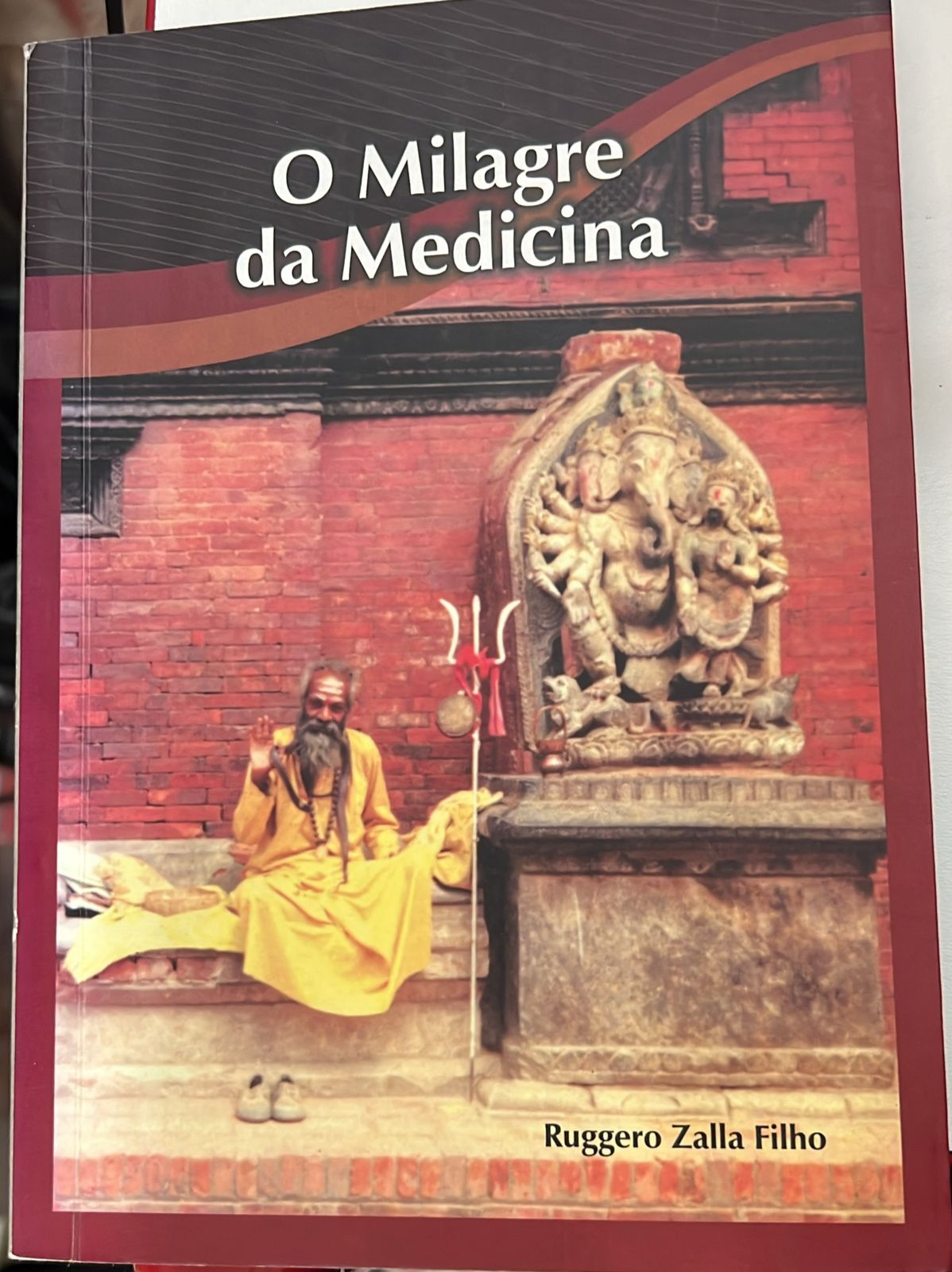 Livro O Milagre da Medicina de Ruggero Zalla Filho pela Independentes (2007)

