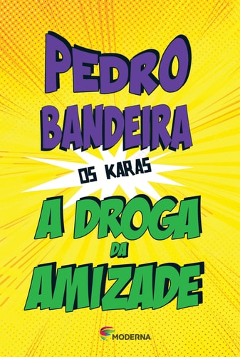 Livro Os Karas a Droga da Amizade de Pedro Bandeira pela Moderna (2014)
