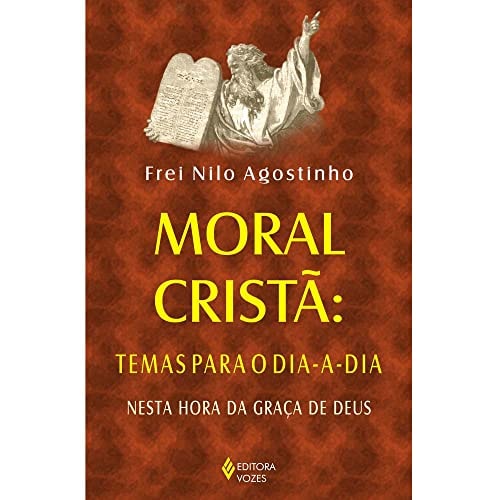 Livro Moral Cristã Temas Para O Dia A Dia de Frei Nilo Agostini pela Vozes (2004)
