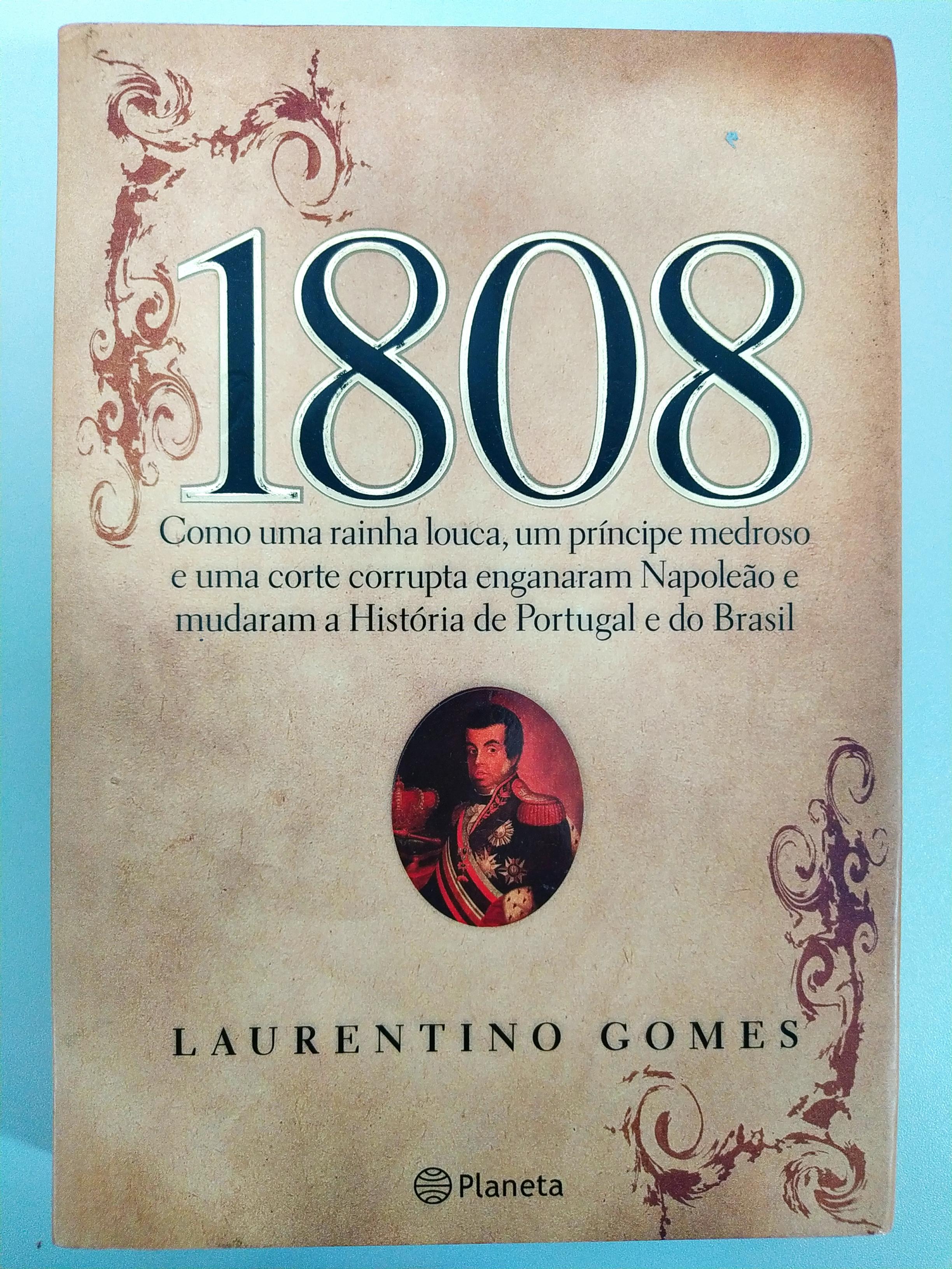 1808 de Laurentino Gomes pela Planeta (2007)
