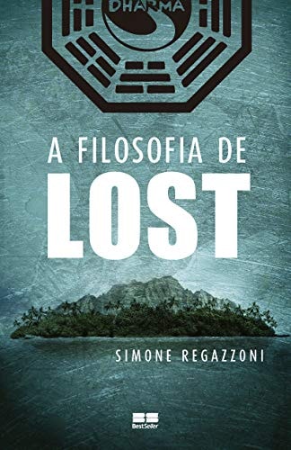 A Filosofia De Lost de Simone Regazzoni pela Best Seller (2009)