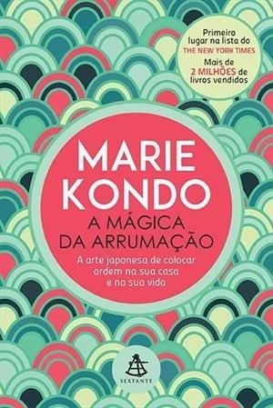 A Mágica Da Arrumação de Marie Kondo pela Sextante (2015)
