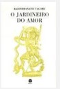 Livro O Jardineiro do Amor de Rabindranath Tagore, traduzido por Victor Alegria pela Thesaurus (1983)