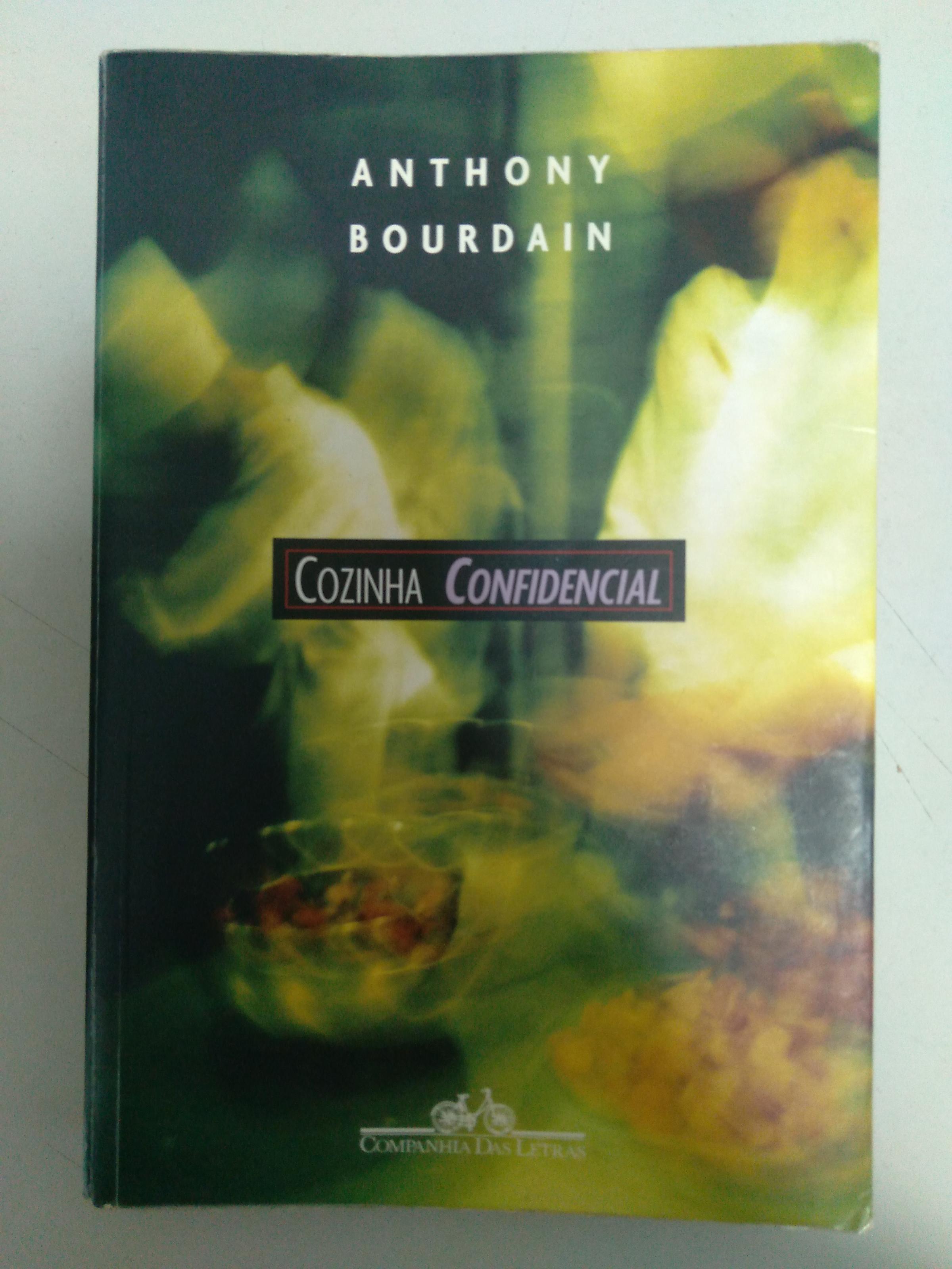Cozinha Confidencial: Uma Aventura Nas Entranhas Da Culinária de Anthony Bourdain pela Companhia das Letras (2001)