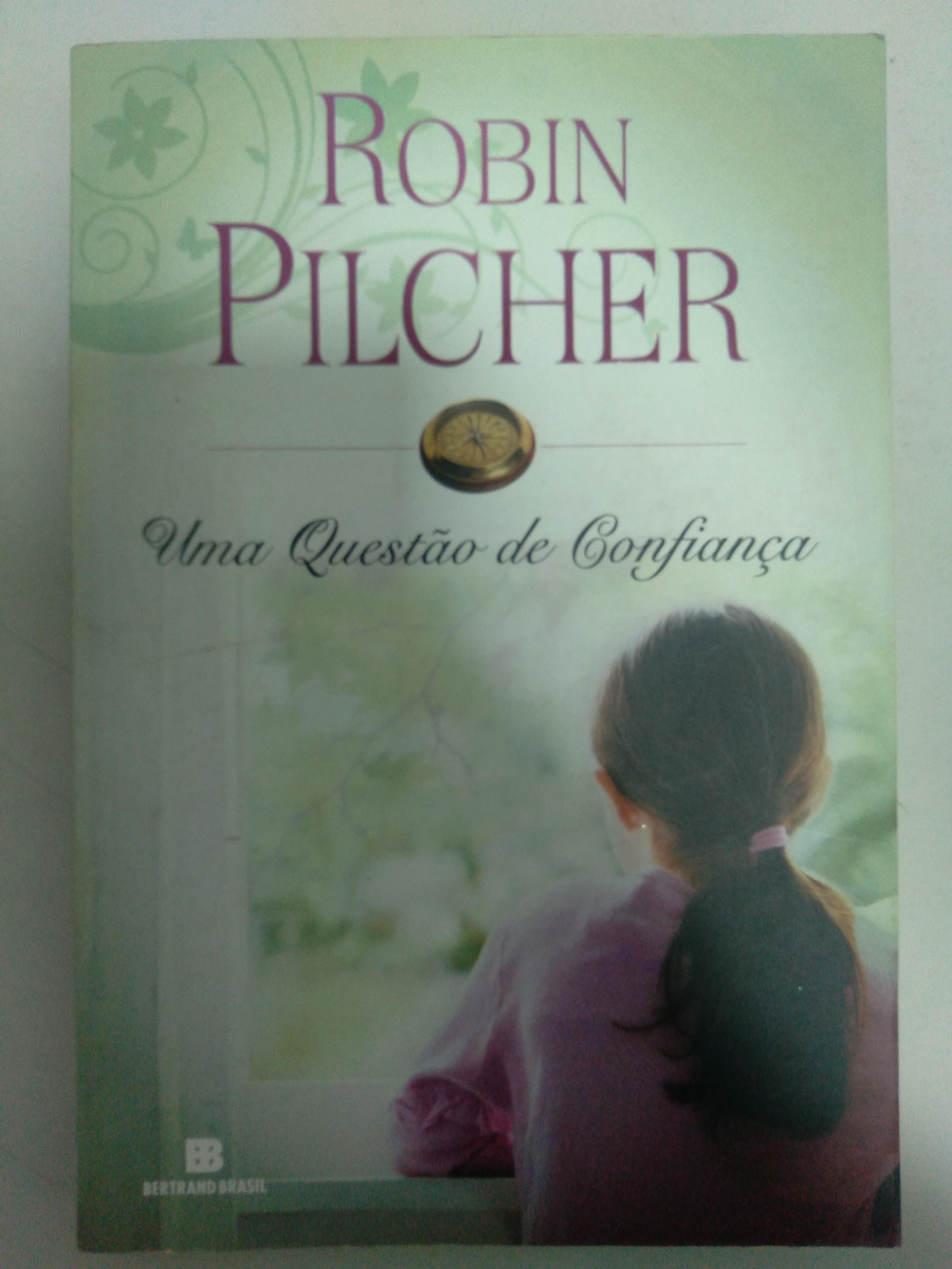 Uma Questao De Confiança de Robin Pilcher pela Bertrand Brasil (2011)
