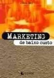 Livro Marketing De Baixo Custo de Ros Jay pela Littera Mundi (2000)
