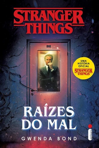 Livro Stranger Things. Raizes Do Mal  Serie Stranger Things de Gwenda Bond pela Intrinseca (2019)
