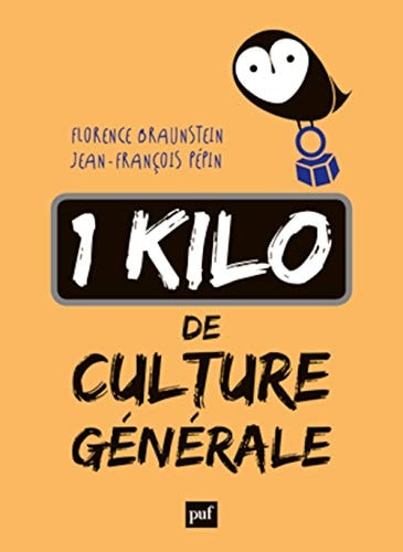 Un Kilo De Culture Generale de Braunstein Florence; Pepin Jean-francois pela Puf (2015)
