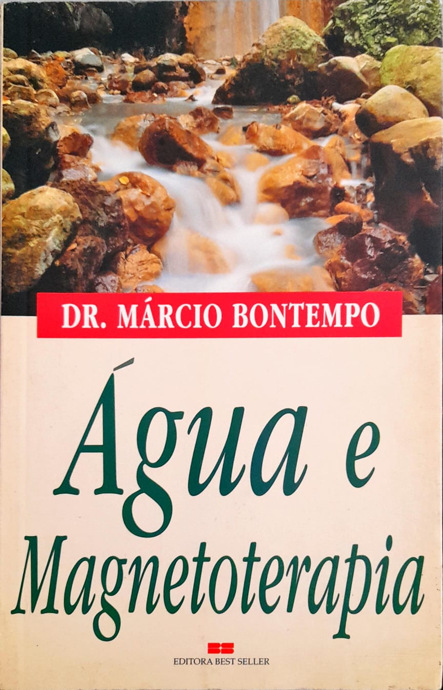 Água E Magnetoterapia - Dr. Marcio Bontempo de Dr. Marcio Bontempo pela Best  Seller (2003)
