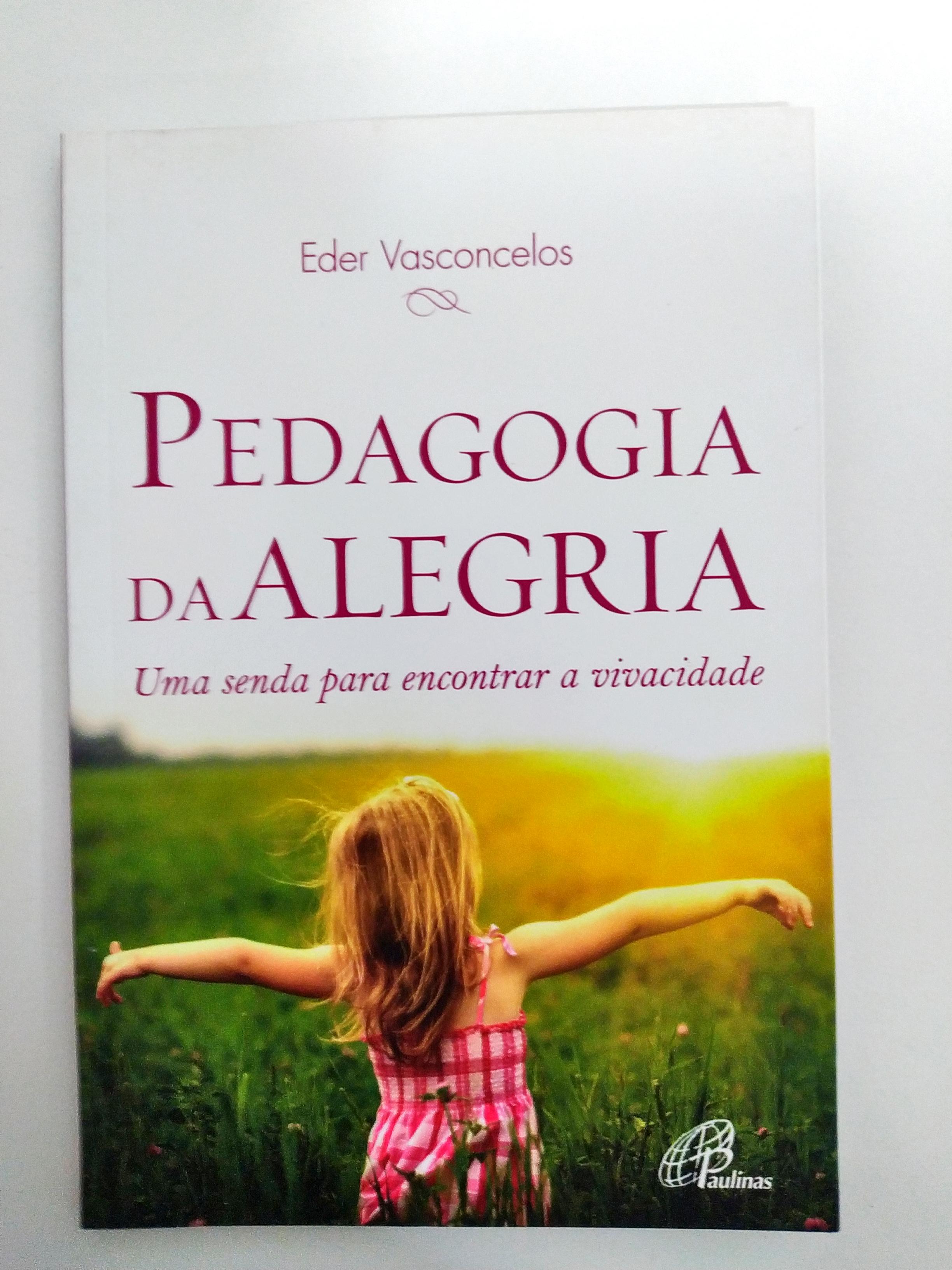 Pedagogia Da Alegria de Eder Vasconcelos pela Paulinas (2020)
