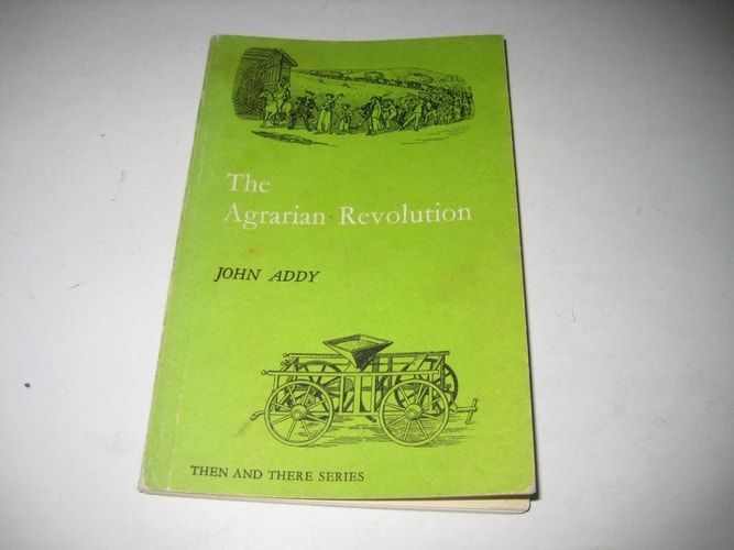 The Agrarian Revolution (then And There) de J Addy pela Pearson Schools (1965)
