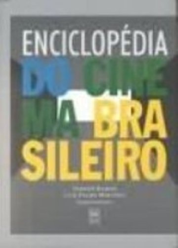 Livro Enciclopédia Do Cinema Brasileiro de Luiz Felipe Miranda e Fernão Ramos pela Editora Senac São Paulo (2004)
