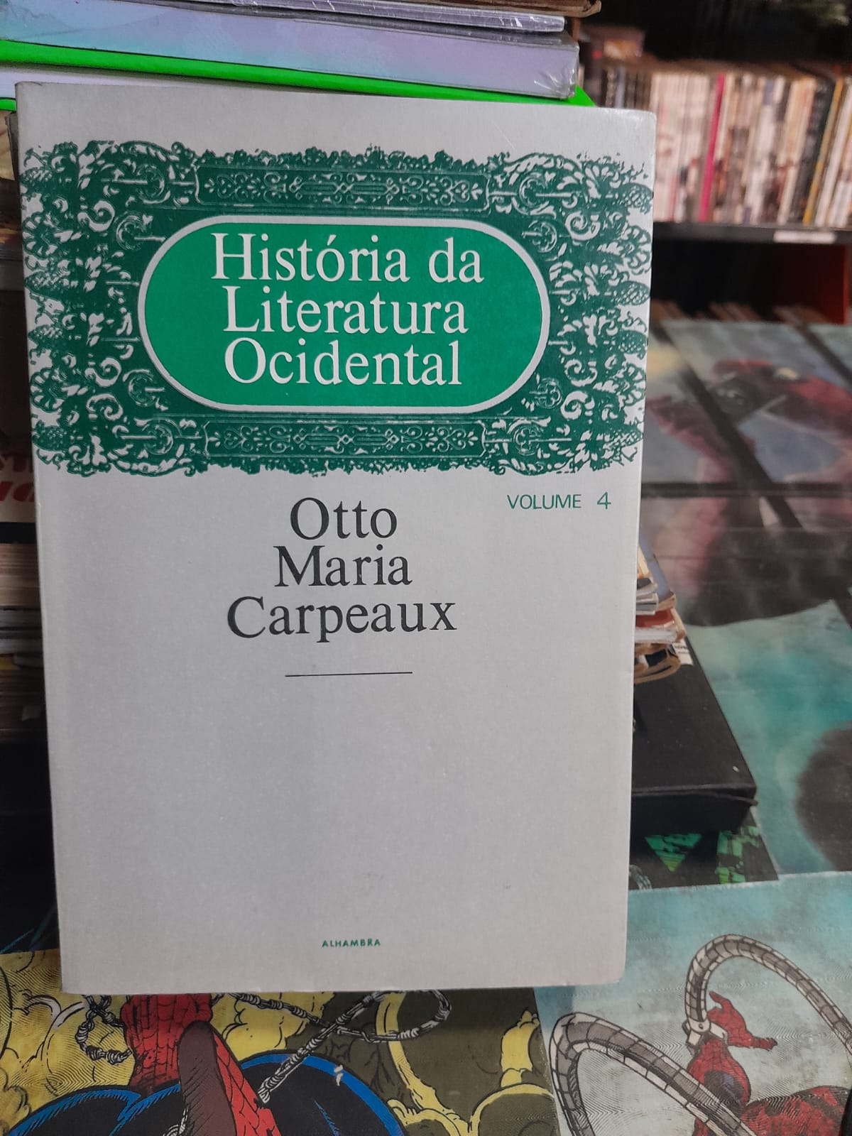 Historia da Literatura Universal vol 4 de Otto Maria Carpeaux pela Alhambra (1980)
