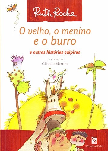 O Velho, O Menino E O Burro de Ruth Rocha pela Salamandra (2010)
