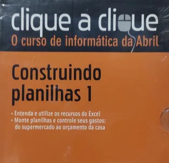 Livro Construindo Planilhas 1 Clique A Clique de Vários Autores pela Abril Coleções (2011)
