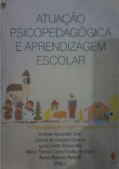 Livro Atuação Psicopedagógica e Aprendizagem Escolar de Fermino Fernandes Sisto, Gislene de Campos Oliveira, Lucila Diehl Tolaine Fini e outros pela Vozes (1996)
