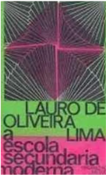 Livro A Escola Secundaria Moderna de Lauro de Oliveira pela Vozes (1973)
