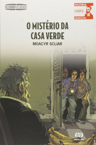O Mistério Da Casa Verde de Moacyr Scliar pela Ática (2019)
