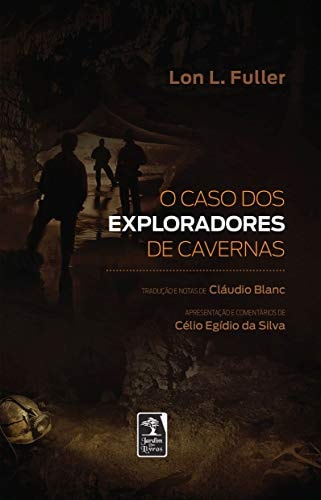 Livro O Caso Dos Exploradores De Cavernas de Lon L Fuller pela Jardim do Livro (2018)
