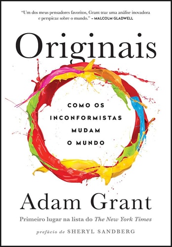 Originais: Como Os Inconformistas Mudam O Mundo de Adam Grant pela Sextante (2017)
