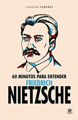 Livro  60 Minutos Para Entender de Friedrich Nietzsche pela Alto Astral (2019)
