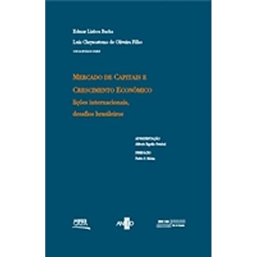 Livro Mercado De Capitais E Crescimento Econômico de Edmar Lisboa Bacha e Luiz Chrysostomo de Oliveira Filho pela Contracapa Editora (2007)
