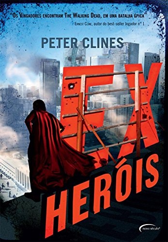 Ex-Heróis volume. 1 de Peter Clines pela Novo Século (2013)
