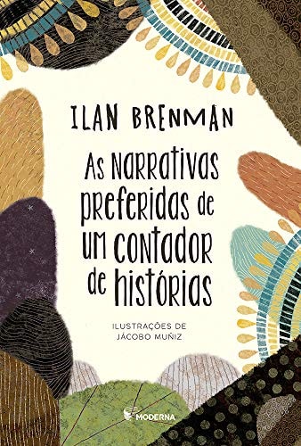 As Narrativas Preferidas De Um Contador De Historias (edição especial) de Ilan Brenman pela Moderna (2020)
