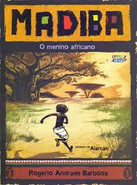 Madiba, O Menino Africano (8 reimpressão) de Rogério Andrade Barbosa - Renato Alarcão pela Cortez (2022)

