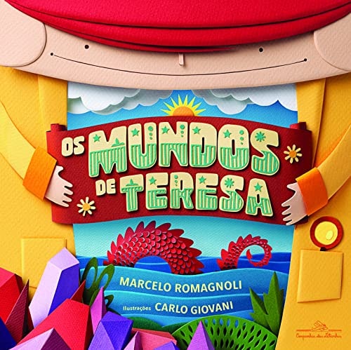 Os Mundos De Teresa (capa dura) de Marcelo Romagnoli pela Companhia Das Letrinhas (2014)
