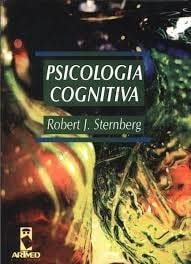 Psicologia Cognitiva de Robert J. Sternberg, Maria Regina Borges Osório pela Artmed (2000)

