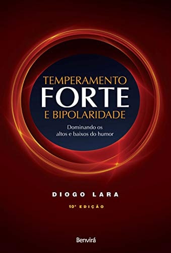 Temperamento Forte E Bipolaridade de Diogo Lara pela Saraiva (2009)
