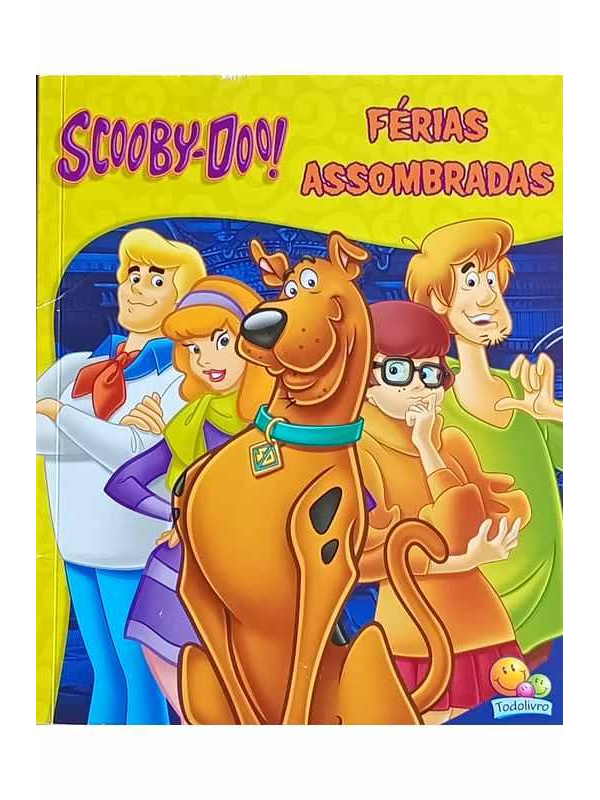 Scooby-doo! - Férias Assombradas de Warner Bros. Consumer Products Inc pela Todolivro (2017)
