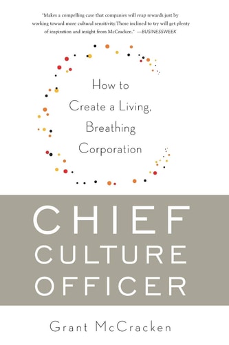 Livro Chief Culture Officer How To Create A Living, Breathing Corporation de Grant McCracken pela Basic Books (2011)

