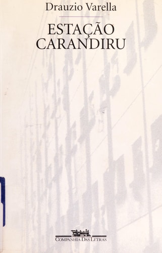 Estação Carandiru de Drauzio Varella pela Companhia Das Letras (1999)