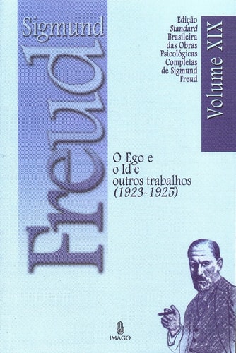 Livro O Ego E O Id E Outros Trabalhos Volume XIX de Sigmund Freud pela Imago (2006)
