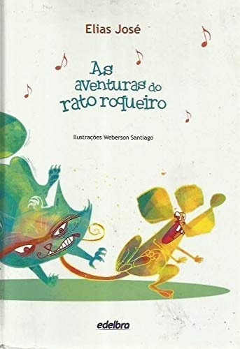 As Aventuras Do Rato Roqueiro de Elias José pela Edelbra (2012)