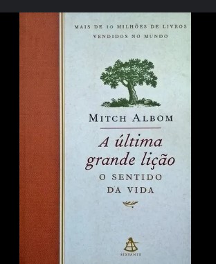 1 O Sentido Da Vida de Mitch Albom pela Sextante (1998)