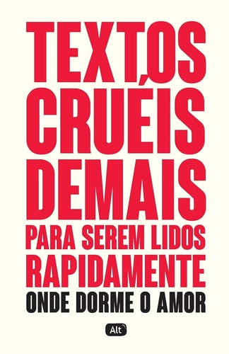 Textos Cruéis Demais Para Serem Lidos Rapidamente - Onde Dorme O Amor de Igor Pires pela Globo Alt (2019)
