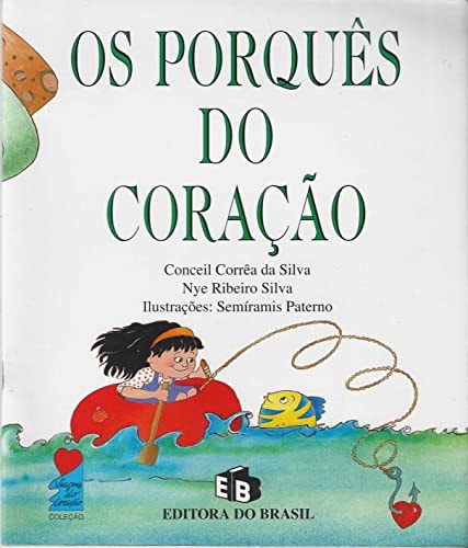 Os Porquês Do Coração de Conceil Corrêa Da Silva pela Brasil S.a. (1995)
