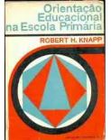 Livro Orientação Educacional na Escola Primária de Robert H. Knapp, traduzido por Maria Cecília Pereira Reis pela Ao Livro Técnico S/A (1967)