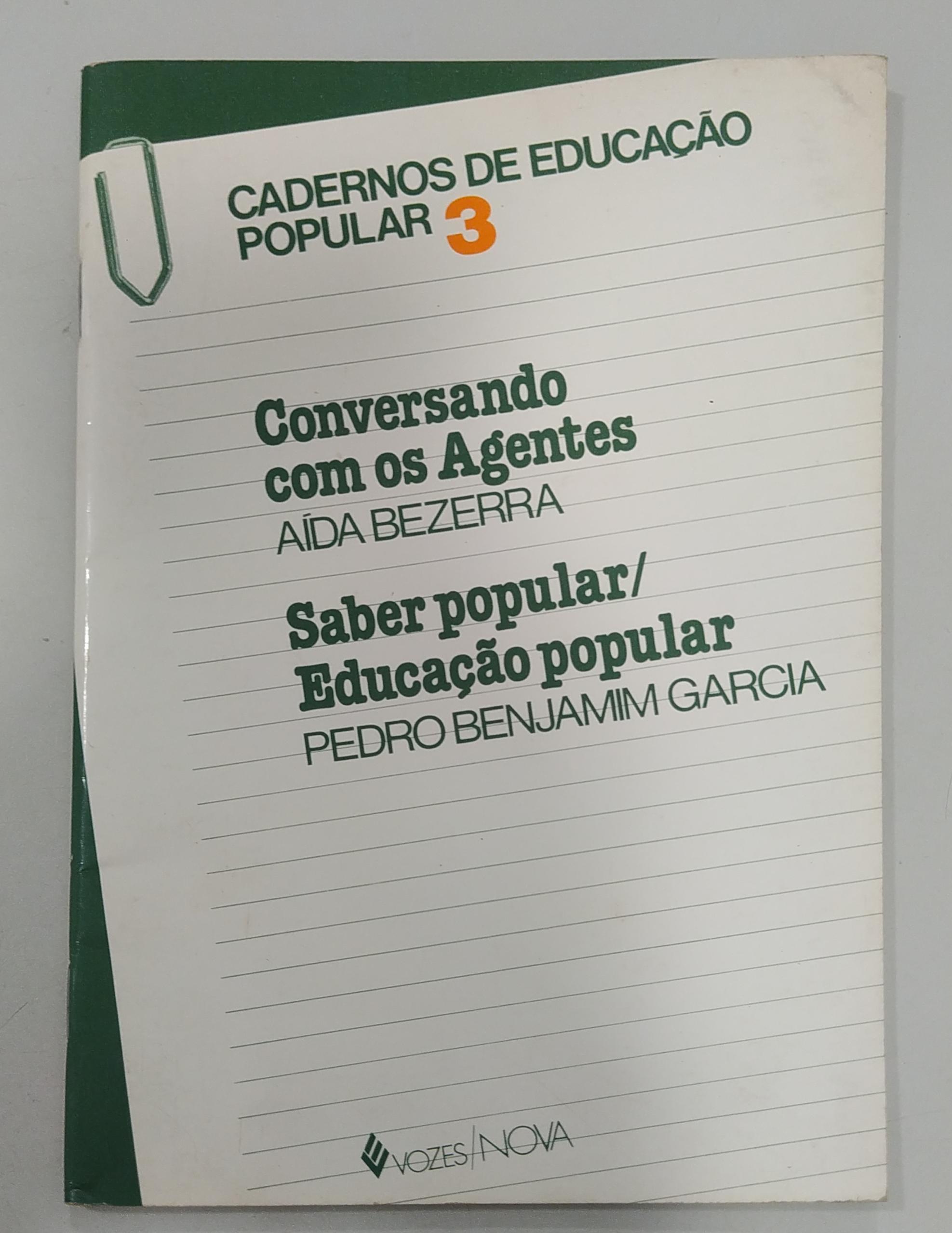 Conversando Com Os Agentes - Caderno De Educação Popular - Volume 3 de Aída Bezerra ; Pedro Benjamim Garcia pela Vozes (2025)