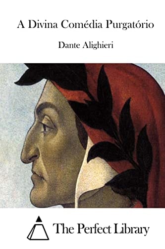 A Divina Comédia Purgatório (perfect Library) de Dante Alighieri pela The Perfect Library
