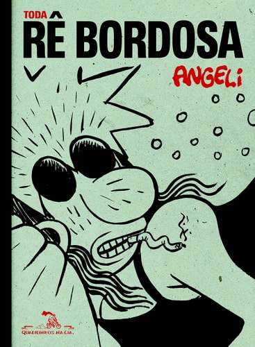 Toda Re Bordosa de Angeli pela Quadrinhos Na Cia (2012)
