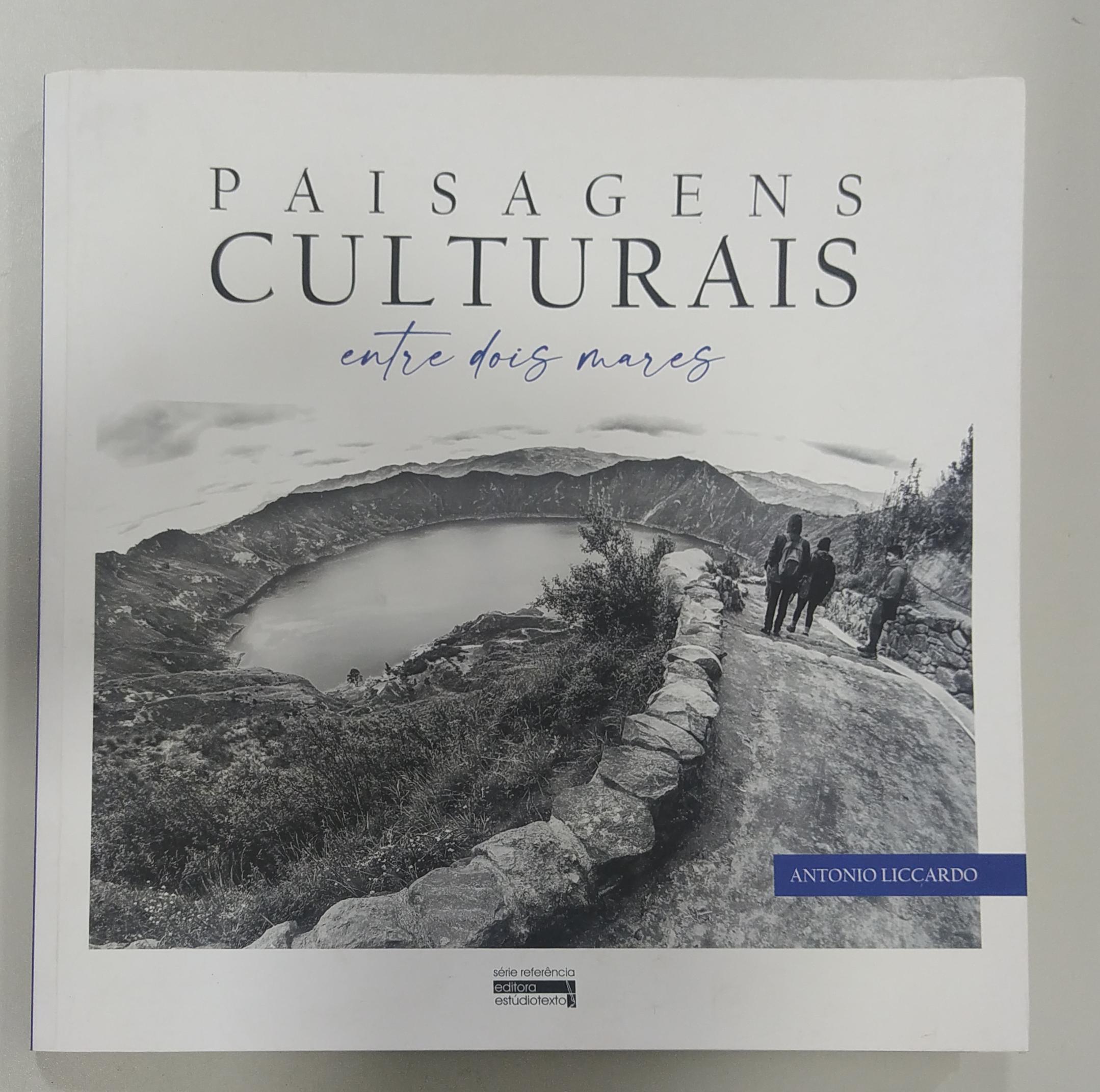 Paisagens Culturais - Entre Dois Mares de Antonio Liccardo pela Estúdio Texto (2022)
