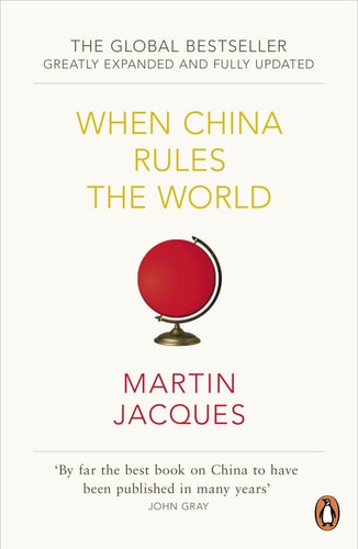 When China Rules The World de Martin Jacques pela Penguin Books Ltd (2012)
