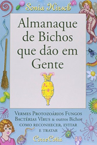 Almanaque De Bichos Que Dao Em Gente de Sonia Hirsch pela Correcotia (2017)
